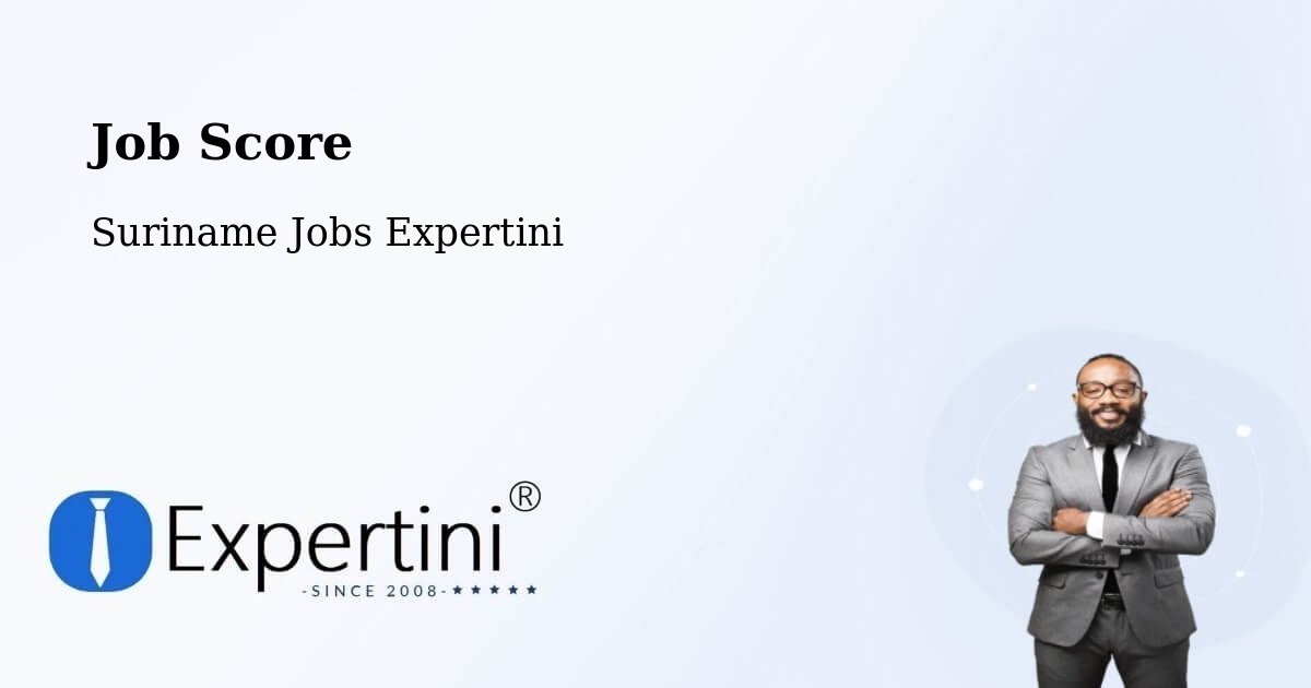 Job Score & Job Description Score Tool – Suriname - Suriname Jobs Expertini
