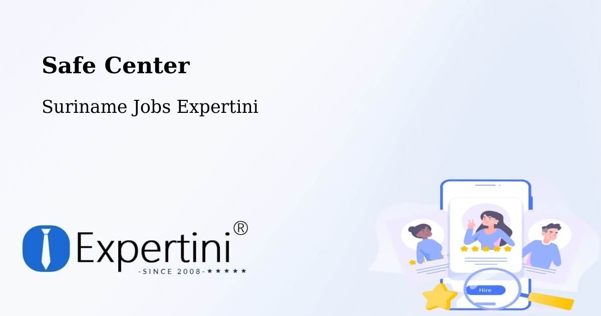 Safety Center – Suriname - Suriname Jobs Expertini